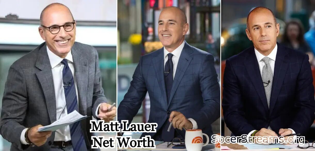 Matt Lauer Net Worth