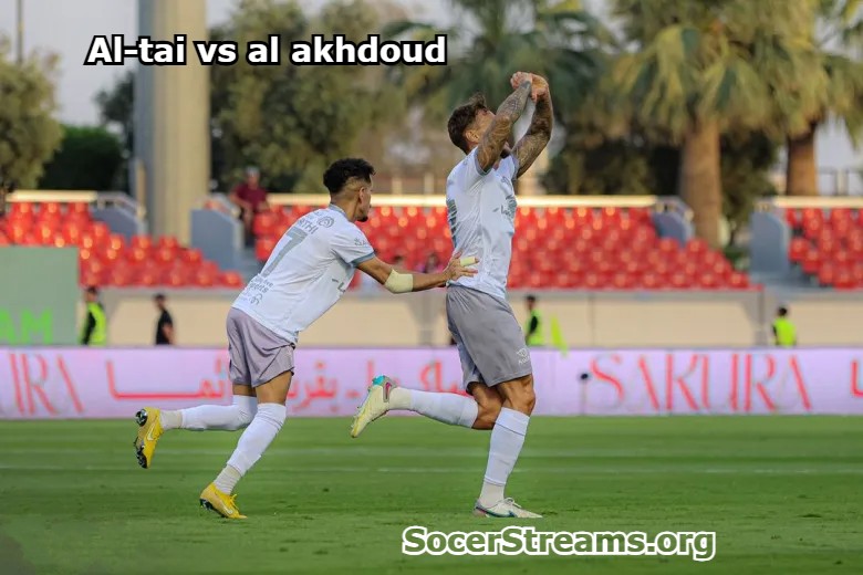 Al-Tai vs Al-Akhdoud