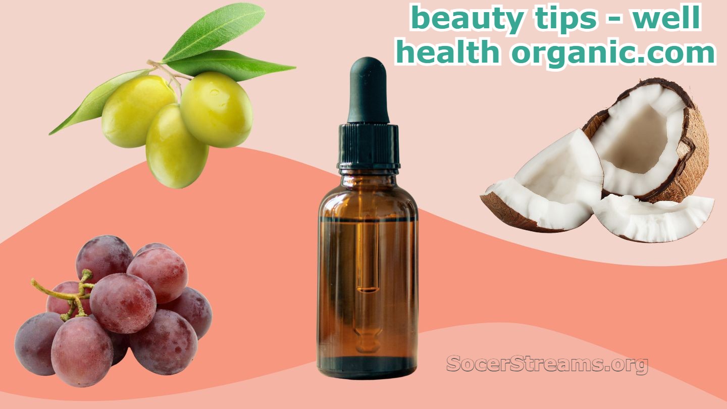 Beauty Tips - Well Health Organic.com