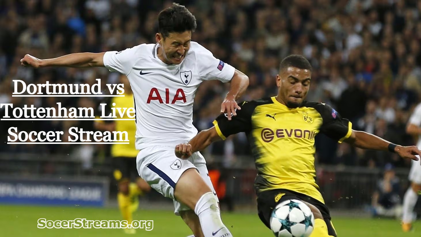 Dortmund vs Tottenham Live Soccer Stream